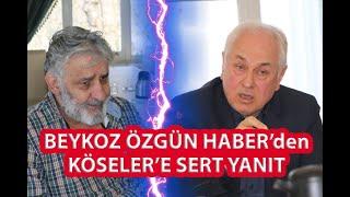 Özgün Haber’den, Köseler’e; “Bir daha görevinizi kötüye kullanmayacağınıza dair söz verin!”