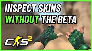 INSPECT Skins in CS2 WITHOUT THE BETA