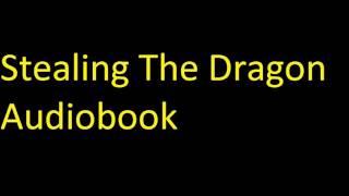 The Dragon's Hoard, #3  Stealing the Dragon Audiobook