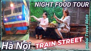 Hanoi Train Street Experience and Night Food Tour with Locals  Vietnam