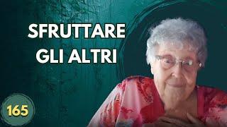 SFRUTTARE GLI ALTRI (165)