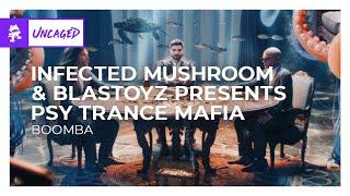 Infected Mushroom & Blastoyz presents Psy Trance Mafia - BOOMBA [Monstercat Release]