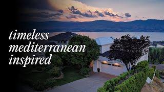 Timeless Mediterranean | Lakeview Heights | West Kelowna Real Estate Films