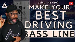 Using The TB-03: Make Your Best Driving Bass Line