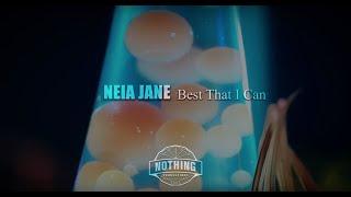 Neia Jane - Best That I Can