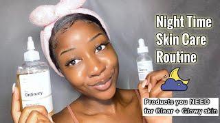 MY CURRENT 6 STEP NIGHTTIME SKINCARE ROUTINE |  Easy and Affordable!!!