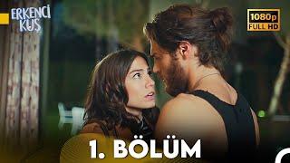 Erkenci Kuş 1. Bölüm (FULL HD)