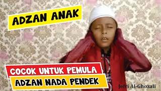 Belajar Adzan Nada Pendek || Jefri Al Ghozali || TPQ Al-Hidayah