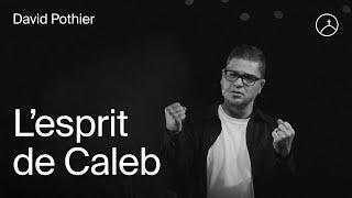 L'esprit de Caleb | David Pothier