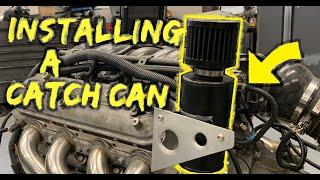 Installing a Catch Can