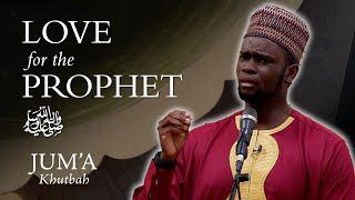 Love for the Prophet ﷺ – Jubril Alao