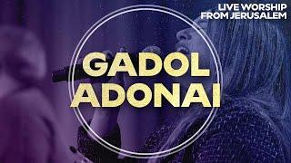 Gadol Adonai (Great Is The Lord) | Worship from Jerusalem