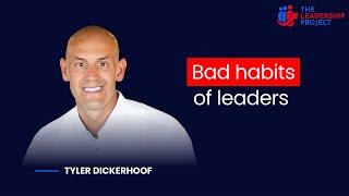 WHERE DO LEADERS GO WRONG? WITH TYLER DICKERHOOF | @theleadershipproject