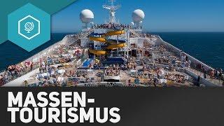 Was ist Massentourismus? - Tourismus 3