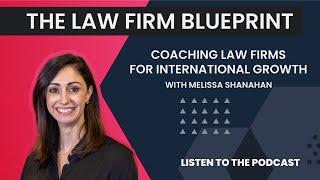 The Law Firm Blueprint S2:E2: Velocity Work Founder and Lawyer Coach Melissa Shanahan