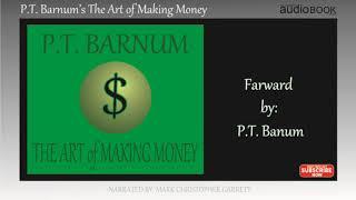 Mark Christopher Garrett - The Art of Making Money - Forward by P.T. Barnum