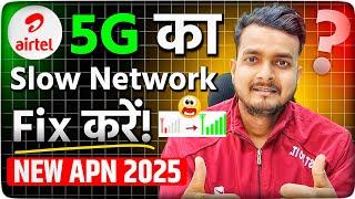 Airtel 5G Not Working? Try These New APN Settings 2025 to Fix Network Problem @SanjayTrick