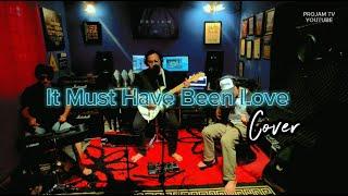 PROJAM SESSION #4 : It Must Have Been Love (cover)