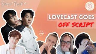 LoveCast Unscripted || LoveCast the BL Podcast S2E48