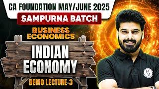 CA Foundation Business Economics: Indian Economy | CA Foundation May/June 25 Sampurna Batch