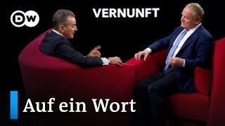 Auf ein Wort...Vernunft | DW Deutsch