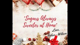 Sugars Always Sweeter At Home by Nolan - Wilson