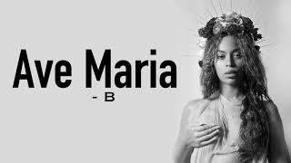 Beyoncé - Ave Maria [Full HD] lyrics