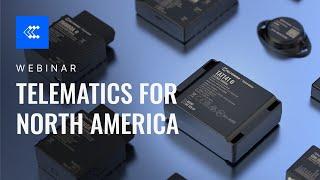 Webinar | Telematics for North America | Teltonika