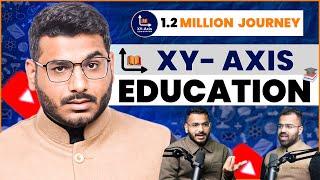 1.2 Million Subscribers | Journey Of Xy Axis Education | Focus Path Talks | Ep 01