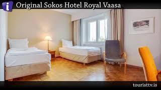 Original Sokos Hotel Royal Vaasa