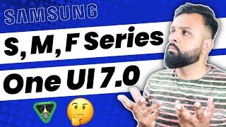 Samsung One Ui 7.0 For A, M, F Series ?