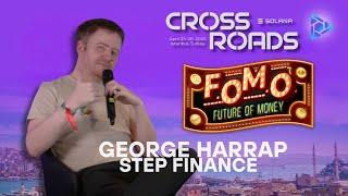George Harrap Co-Founder of Step Finance | Solana Crossroads Istanbul Turkey 2025! (Live Streamed)