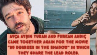 Ayça Ayşin Turan and Furkan Andıç New Turkish Tv Series | Furkan Andıç Ayça Ayşin Turan