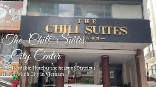 THE CHILL SUITES HO CHI MINH VIETNAM #theChillSuites #hoChiMinhCity #vietnam #TaraAnythingGoes