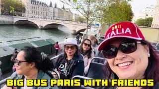 BIG BUS PARIS WITH FRIENDS