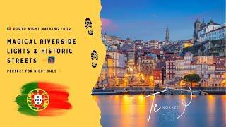  Porto Night Walking Tour | Magical Riverside Lights & Historic Streets 