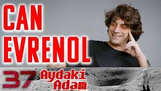 Can Evrenol - Aydaki Adam: İlker Canikligil - B37