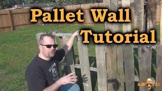 Pallet Wall Tutorial - Making Walls Using Pallets!!!