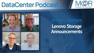 Lenovo Storage Announcements - Episode 1 - DataCenter Podcast