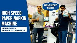 High speed paper napkin machine & its Packing machine | tissue machine | Lahooti Printech Pvt. Ltd.