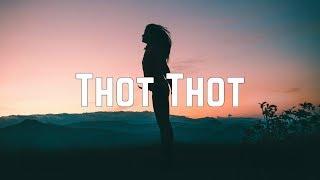 JayDaYoungan - Thot Thot (Lyrics)