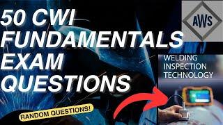 Certified Welding Inspector Fundamentals Questions: CWI exam Part A Sample Questions (2)