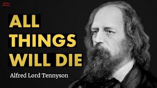 All Things Will Die - Alfred Lord Tennyson poem reading | Jordan Harling Reads