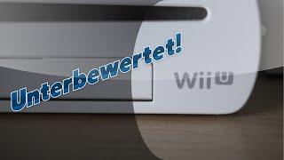 Die Wii U ist unterbewertet! Aber warum?