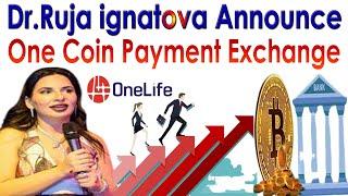 Dr. Ruja ignatova Announce One Coin Payment Exchange | AK AUTOMATION TECHNOLOGIES