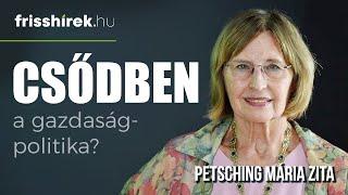 Petschnig Mária Zita: „Magyarországnak nincs gazdaságpolitikája”