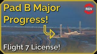 Pad B Major Progress + Flight 7 News | 4 Weeks of Major Change! | RGV Starbase Flyover Update 68