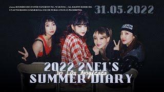 2022 2NE1’S SUMMER DIARY [IN LOS ANGELES]