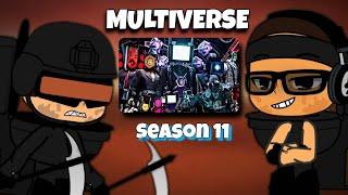 G-Squad TRIO - S. T. React to Skibidi Multiverse SEASON 11 (All Episode) | Gacha React