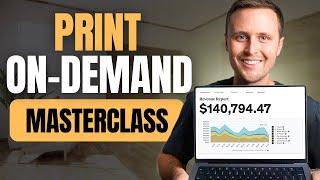 The Complete Print On-Demand Masterclass (FREE COURSE)